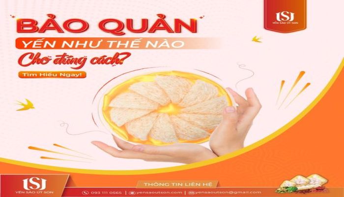 BẢO QUẢN YẾN NHƯ THẾ NÀO CHO ĐÚNG CÁCH?